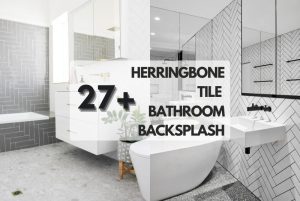 Herringbone Tile Bathroom Backsplash