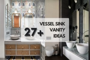 Vessel Sink Vanity Ideas