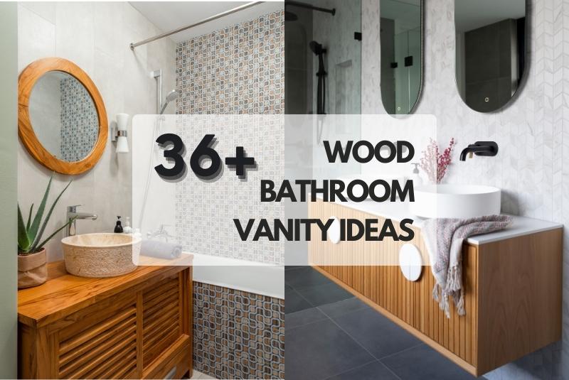 Wood Bathroom Vanity Ideas