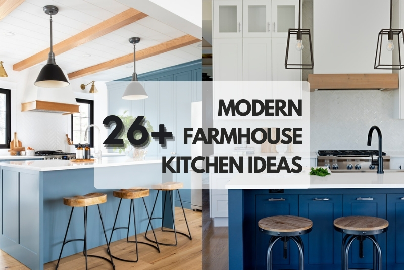 Modern farmhouse kitchen ideas